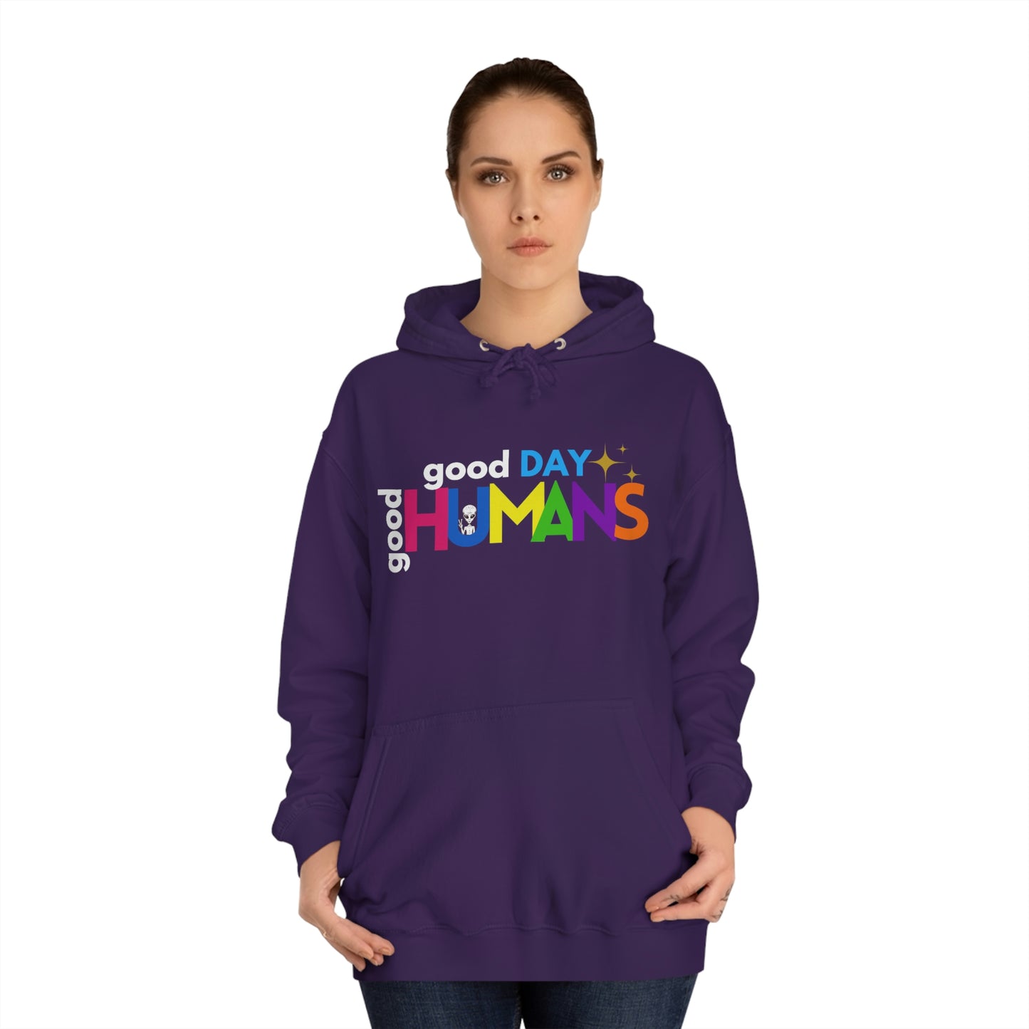 "Good Day Good Humans" College Hoodie