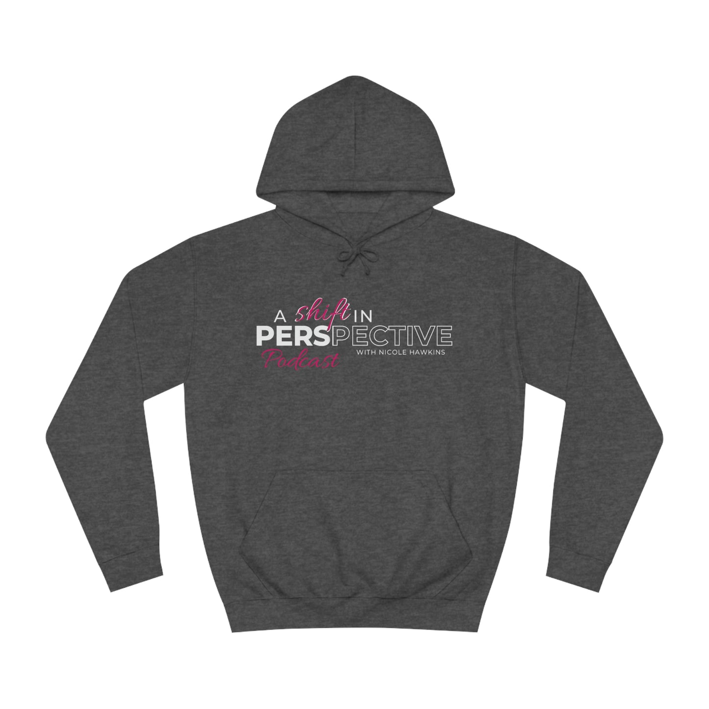 "A Shift in Perspective" Hoodie