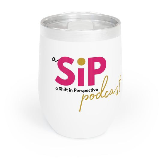 "A Shift in Perspective" Chill Wine Tumbler
