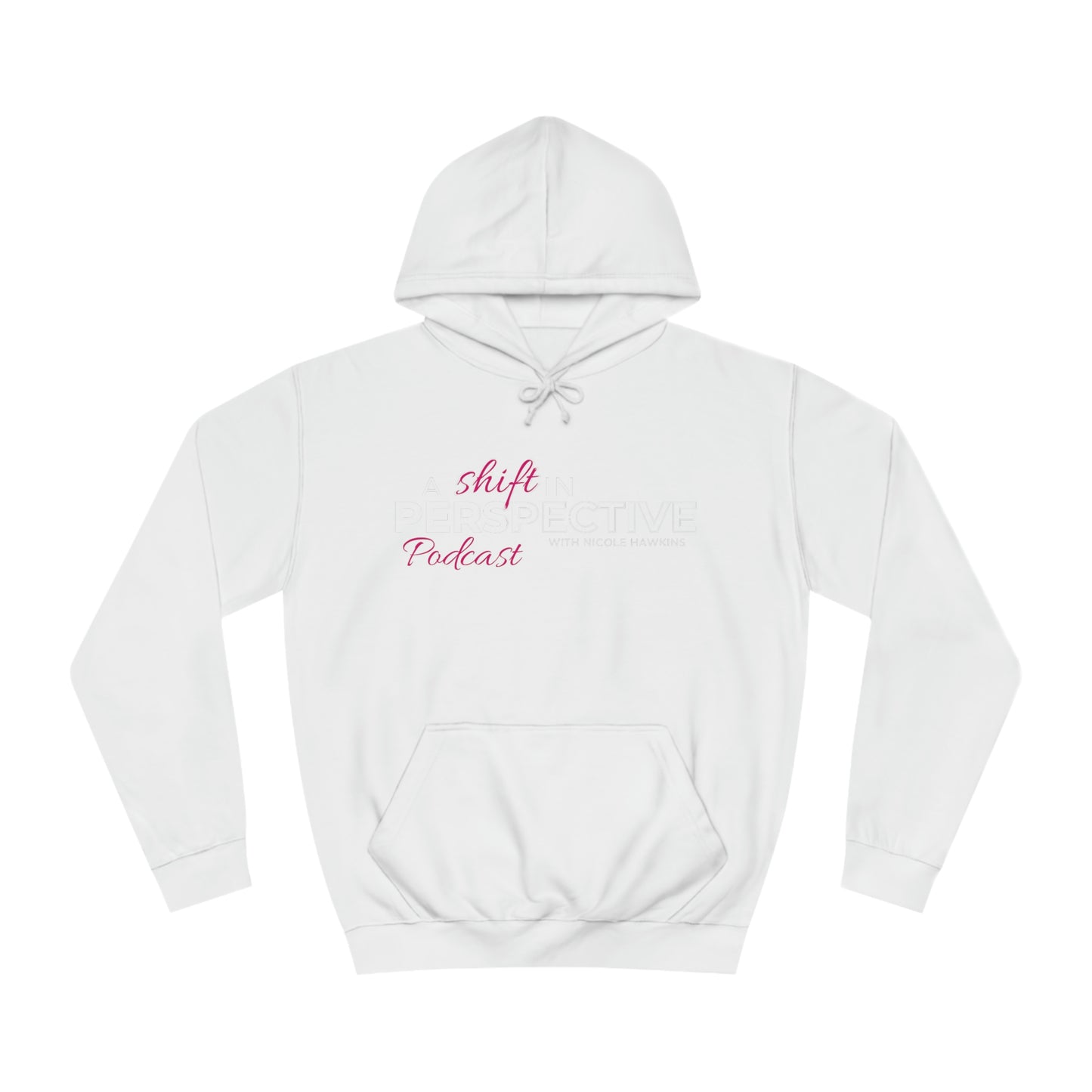 "A Shift in Perspective" Hoodie